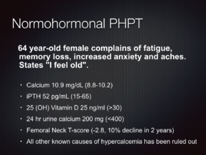 Medical case presentation of a 64-year-old female with normohormonal PHPT, detailing symptoms, lab results, and diagnostic conclusions.
